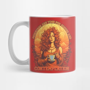 Mornings are time for Coffee and Contemplation Mug